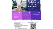 Business News | IHub-Data, IIIT Hyderabad Announces Workshop on IoT-AI for Healthcare Innovation