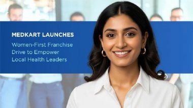 Business News | Medkart Launches Women-First Franchise Drive to Empower Local Health Leaders