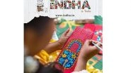 Business News | Indha: Redefining Sustainability Through Design Innovation; Training Rural Women To Become Eco-Entrepreneurs