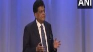 Business News | India's Story - in 30 Years from 270 Billion to 4 Trillion Dollars: Piyush Goyal