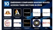 Business News | Meet 10 Emerging Companies Making Waves Across Their Sectors in 2025