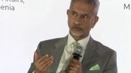 World News | Jaishankar Emphasises Value of Trust, Says France in Many Ways is India's Most Trusted Partner in Europe