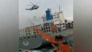 MV Wan Hai 503 Fire: ICG, Indian Navy and IAF Execute High-Risk Operation To Stabilise Fire-Hit Singaporean Vessel off Kochi