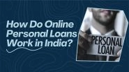 Business News | How Do Online Personal Loans Work in India?