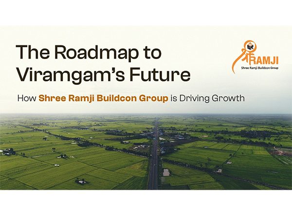 Business News | Shree Ramji Buildcon Group: Transforming Viramgam into Gujarat's Next Growth Hub