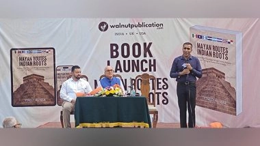 Business News | Walnut Publication's Mayan Routes Indian Roots Strikes a Chord with Readers
