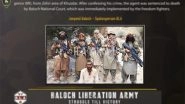 World News | Baloch Liberation Army Takes Responsibility for Deadly Attacks on Pakistani Forces