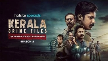 Business News | Kerala Crime Files 2: A Taut Thriller That Redefines Malayalam OTT Originals