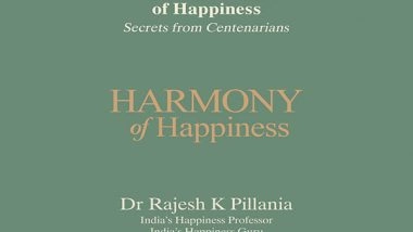 Business News | Dr Rajesh K. Pillania Announces Report Titled 'The Indian Practice of Happiness: Secrets from Centenarians'