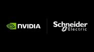 Business News | Schneider Electric Accelerates the Development and Deployment of AI Factories at Scale With NVIDIA