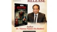 Business News | NPA NIGHTMARE: Struggle for Survival and Revival Book Launch Authored by Dr. Visswas Paanse