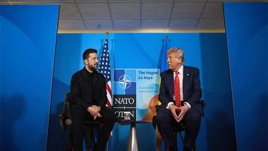 World News | Zelenskyy, Trump Discuss Air Defence, Drone Cooperation at NATO Summit