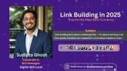 Business News | Link Building in 2025: Why the Future of SEO Belongs to Brands That Build Trust, Not Just Links