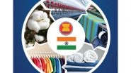 Business News | India's Textile Sector Needs Fair Deal from ASEAN Countries: Exim Bank Report