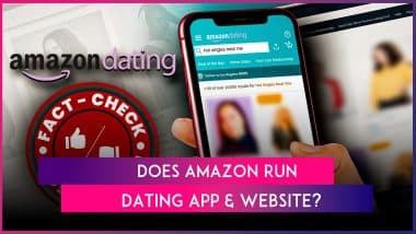 Fact Check: Are Amazon Dating App and Website Real or Fake? Know Truth As Netizens Fall for ‘Online Dating Site’ Made as Part of Joke