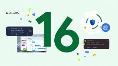 Android 16 Update Rolled Out by Google for Its Pixel Smartphones With New Features and Better Customisation Options; Check List of Compatible Models