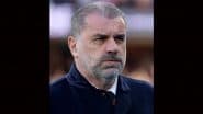 Tottenham Hotspur Sack Ange Postecoglou Ahead of 2025-26 Season; Club Chairman Daniel Levy Takes Tough Call Despite Aussie Manager's UEFA Europa League Triumph