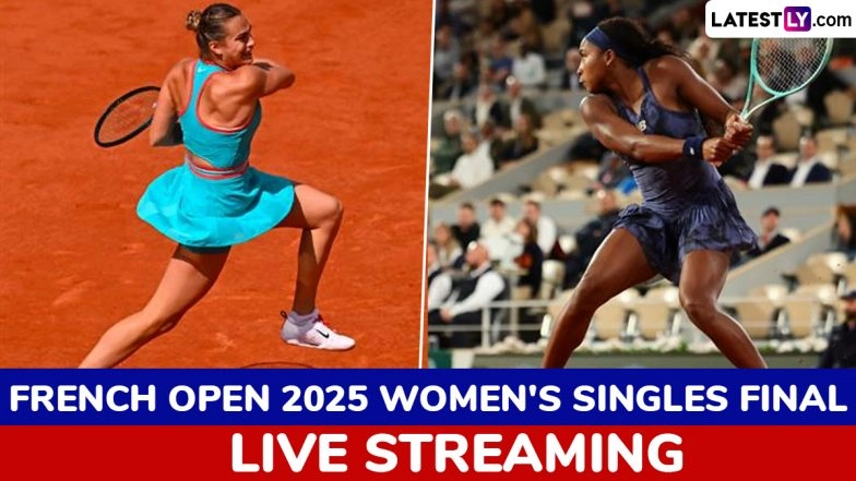 Aryna Sabalenka vs Coco Gauff, French Open 2025 Free Live Streaming Online: How To Watch Live TV Telecast of Women&rsquo;s Singles Final Roland Garros Tennis Match?