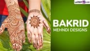 Latest Mehndi Designs For Bakrid 2025: Amp Up Your Traditional Style Game With These Beautiful Henna Patterns and Mehendi Motifs To Celebrate Eid ul-Adha (Watch Videos)
