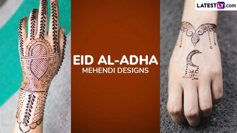 Eid al-Adha 2025 Mehndi Designs and Bakrid Henna Patterns: From Traditional Floral Designs To Elegant Arabic Art, Stunning Mehendi Ideas To Complete Your Beautiful Festive Look (Watch Videos)