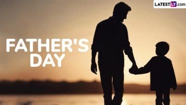Father’s Day 2025 Quotes, Images and HD Wallpapers: Share Sayings on Fatherhood, Heartfelt Messages, Greetings and Photos To Express Love For Your Dad