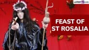 Feast of St Rosalia 2025 Start and End Dates: Know Significance of ‘La Festa Di Santa Rosalia’ in Palermo To Honour the Patron Saint, Santa Rosalia