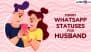 Funny WhatsApp Statuses for Husband: Hilarious Marriage Quotes, Lighthearted Sayings, Messages, HD Images and Wallpapers for Couples To Laugh Together