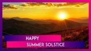 Happy Summer Solstice 2025 Wishes, Greetings, Quotes & Messages To Celebrate the First Day of Summer