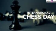 International Chess Day 2025 Date and Significance: All You Need to About the Day That Celebrates the Foundation of FIDE