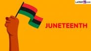 Juneteenth 2025 Quotes: Share Empowering Sayings, Messages, Powerful Words, HD Images and Wallpapers To Honour the US Federal Holiday