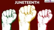 Juneteenth 2025 Date: Why Is June 19 a Federal Holiday in the US? Brief History and Significance of the Day That Commemorates the Ending of Slavery in America