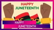 Juneteenth 2025 Wishes, Messages, Quotes & Greetings To Commemorate the Ending of Slavery in the US
