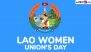 Lao Women Union’s Day 2025 Date and Significance: Everything To Know About the Day That Promotes the Wellbeing and Rights of Women and Girls in Laos