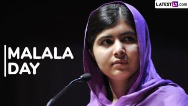 Malala Day 2025 Date and Significance: Here’s What You Should Know About the Day That Honours Malala Yousafzai on Her Birth Anniversary