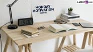 Monday Morning Quotes: Powerful Sayings, Uplifting Words of Wisdom, Positive Affirmations and Messages To Set the Tone For the Week