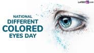 National Different Colored Eyes Day 2025 Date and Significance: Everything To Know About the Day Recognising Individuals With Different Coloured Eyes