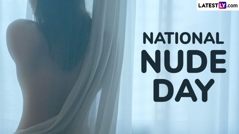 National Nude Day 2025 Date and Significance: Everything To Know About the Day That Encourages Body Positivity