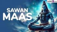 Sawan (Shravan) 2025 Start and End Dates: When Does Sawan Maas Start? Sacred Rituals, Traditions, Spiritual Significance and Other Details Related To Holy Month Dedicated to Lord Shiva