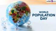 World Population Day 2025 Date and Theme: Here’s the Significance and History of the Day That Raises Awareness About Global Population