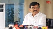 Hindi ‘Imposition’ Row: Shiv Sena MP Sanjay Raut Claims Maharashtra Government Imposes Hindi As 3rd Language in Marathi and English Schools Due to Pressure From Centre and RSS