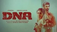 &lsquo;DNA&rsquo; Movie OTT Release Date: Here&rsquo;s How You Can Watch Atharvaa and Nimisha Sajayan&rsquo;s Gripping Tamil Crime Thriller Online!