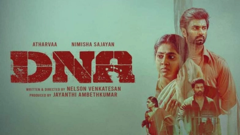 ‘DNA’ Movie OTT Release Date: Here’s How You Can Watch Atharvaa and Nimisha Sajayan’s Gripping Tamil Crime Thriller Online!