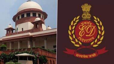 ‘ED Crossing All Limits’: Supreme Court on Agency Summoning Lawyers for Giving Legal Advice or Representing Clients During Investigations