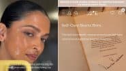 ‘Self-Care for Me Is About Embracing the Small, Everyday Rituals That Bring Joy’: Bollywood Star Deepika Padukone Talks About What ‘Self Care’ Means to Her