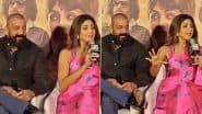 ‘Mi Maharashtrachi Mulgi Aahe’: Shilpa Shetty REACTS As She Refuses To Get Into Marathi-Hindi Language Row at ‘KD - The Devil’ Teaser Launch (Watch Video)