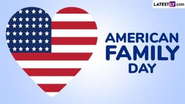 American Family Day 2025 Date: Know History and Significance of the Day Celebrated in Arizona To Honour the Family Members