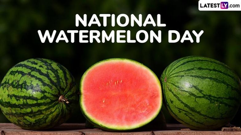 National Watermelon Day 2025 Date and Significance: Everything To Know About the Day That Celebrates the Joy of Indulging in Summer's Refreshing Fruit