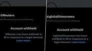 TRT World and Global Times X Accounts Blocked in India &lsquo;In Response to a Legal Demand&rsquo;