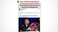 Did CDS General Anil Chauhan Admit India Lost 7 Fighter Jets to Pakistan During Operation Sindoor and Asked for Ceasefire? PIB Fact Check Debunks Fake Claim, Says ‘Video AI-Generated’