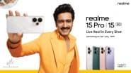 Realme 15 5G and Realme 15 Pro 5G Launch in India on July 24, Company Teases ‘Industry’s First AI Edit Genie’ With Voice Prompt Feature; Check Expected Price (Watch Video)